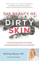 The Beauty of Dirty Skin: The Surprising Science of Looking and Feeling Radiant from the Inside Out (Paperback) - Navoms Beauty